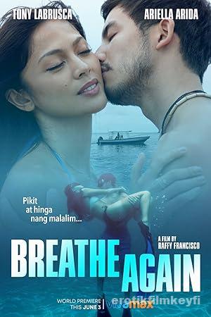 Breathe Again 2022 izle